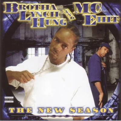 The New Season 專輯 Brotha Lynch Hung/MC Eiht