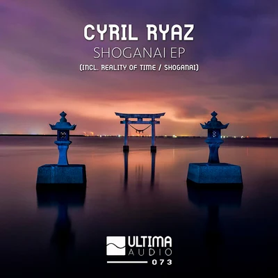 Shoganai EP 专辑 Cyril Ryaz/Arkam/Floe