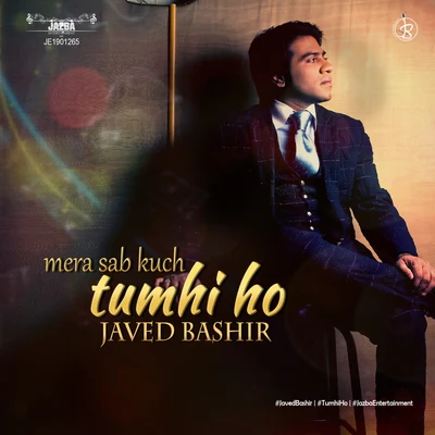 Mera Sab Kuch Tumhi Ho 专辑 Javed Bashir