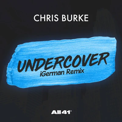 Undercover (iGerman Remix) 專輯 Chris Burke