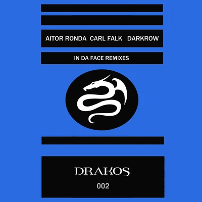 In Da Face Remixes 專輯 Darkrow