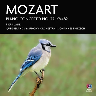 Piers LaneTasmin LittleAndrew Keener Mozart: Piano Concerto No. 22, K. 482