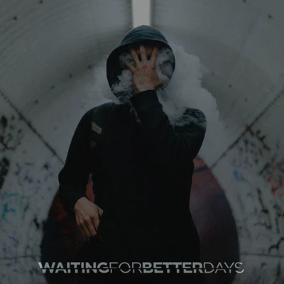 Waiting For Better Days 专辑 Boltex