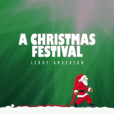 A Christmas Festival 專輯 Leroy Anderson