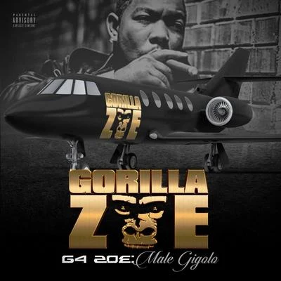 G4 Zoe: Male Gigolo (Deluxe Edition) 专辑 Gorilla Zoe