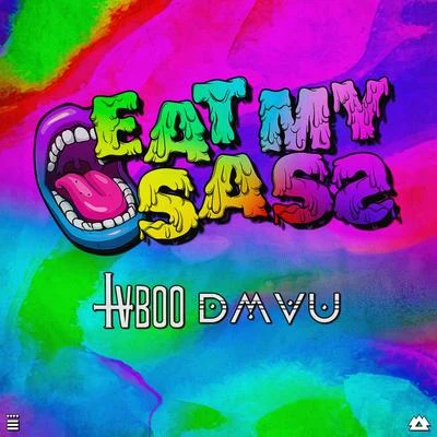 Eat My Sass 專輯 DMVU