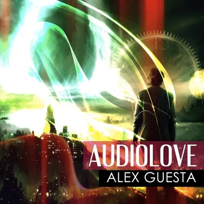 Audiolove 专辑 Alex Guesta/ILITSYA