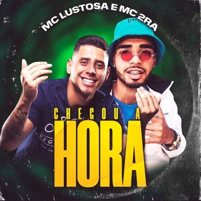 Chegou a Hora 專輯 Dj Jorgin/Mc Lustosa