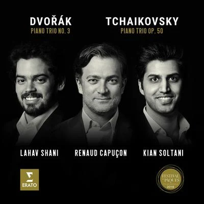 Kian Soltani Tchaikovsky: Piano Trio, Op. 50 - Dvorák: Piano Trio No. 3 (Live)