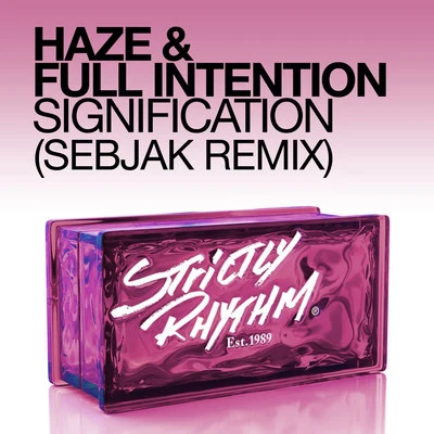 Signification (Sebjak Remix) 專輯 Full Intention