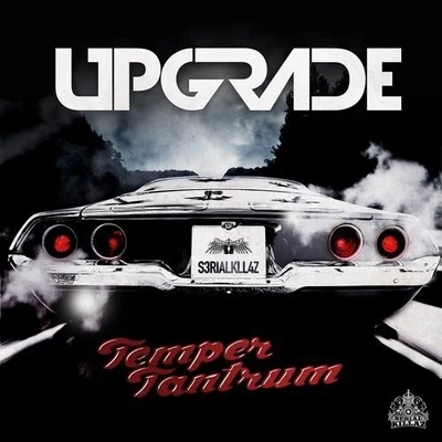 TEMPER TANTRUM EP 專輯 Upgrade/Dominator/DJ Limited/T>I