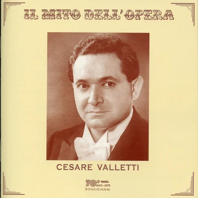 Cesare Valletti Il mito dell&#x27;opera: Cesare Valletti (Recorded 1950-1963)