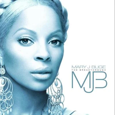 Mary J. Blige The Breakthrough