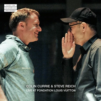 Colin Currie & Steve Reich Live at Fondation Louis Vuitton 專輯 Steve Reich/Slovak Philharmonic Chorus/The Band/YaZ/The Broadway Inspirational Voices