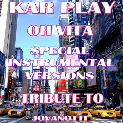 Oh Vita (Special Instrumental Versions Tribute To Jovanotti) 专辑 Kar Play