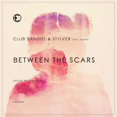 Between The Scars 专辑 Club Banditz/Hugo Rizzo