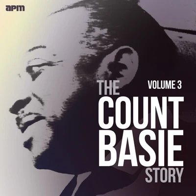 Count Basie Orchestra The Count Basie Story, Vol. 3