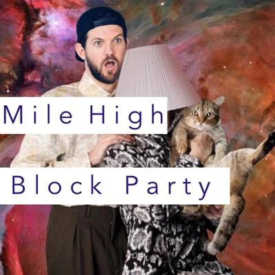 Mile High Block Party 專輯 Shitty Princess