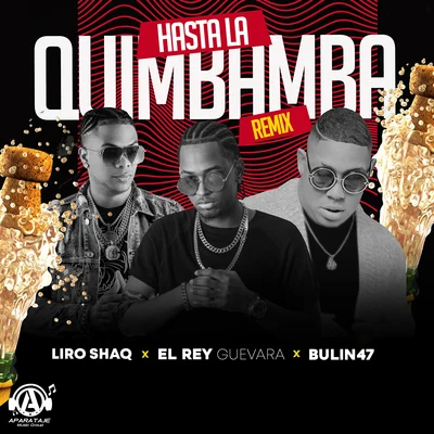 Hasta la Quimbamba (Remix) 专辑 Bulin 47/Ceky Viciny/El Mayor Clasico