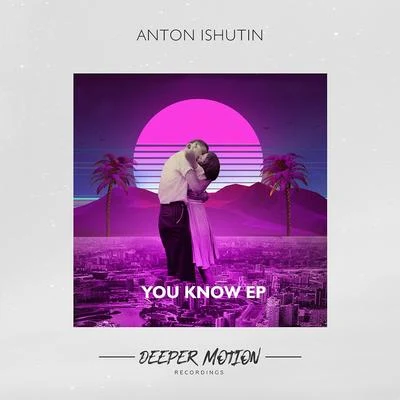 You Know 專輯 Anton Ishutin/Note U