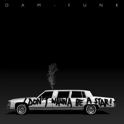 DāM-FunKTuxedo I Don&#x27;t Wanna Be a Star!