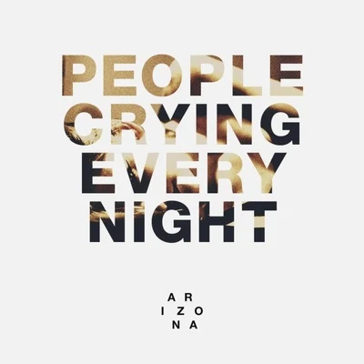 People Crying Every Night 專輯 A R I Z O N A/Galantis