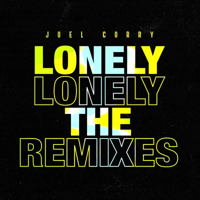 Lonely (The Remixes) 專輯 Joel Corry/Hayley May