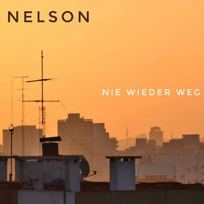 Nie wieder weg 專輯 Nelson