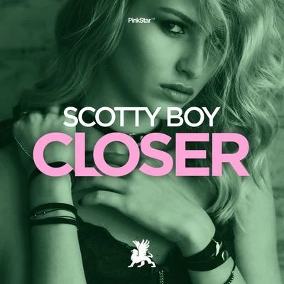 Closer 专辑 scotty boy