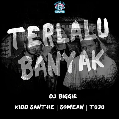 Terlalu Banyak 專輯 Kidd Santhe