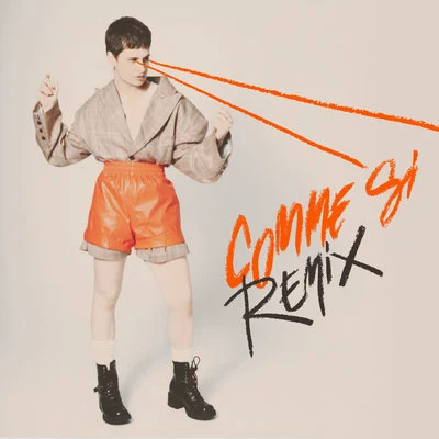 Comme si (Remixes) 專輯 Christine and the Queens/Charli XCX