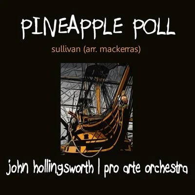 Sullivan & MacKerras: Pineapple Poll 專輯 The Pro Arte Orchestra/Sir Malcolm Sargent