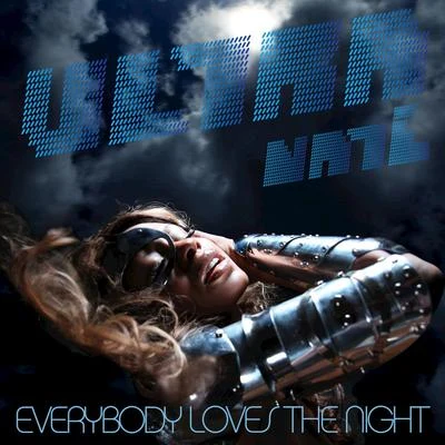 Ultra Naté Everybody Loves The Night