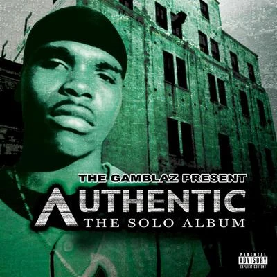 Authentic The Gamblaz Present Authentic: The Solo Album