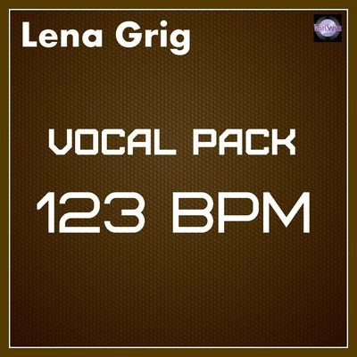 Vocal Pack 123 BPM 專輯 Lena Grig