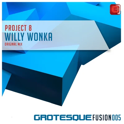 Willy Wonka 专辑 Project 8/Everlight