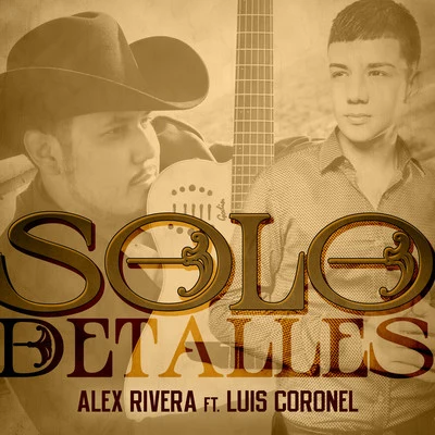 Solo Detalles - Single 专辑 Luis Coronel/Play-N-Skillz