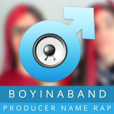 Producer Name Rap 专辑 Roomie/PewDiePie/Boyinaband