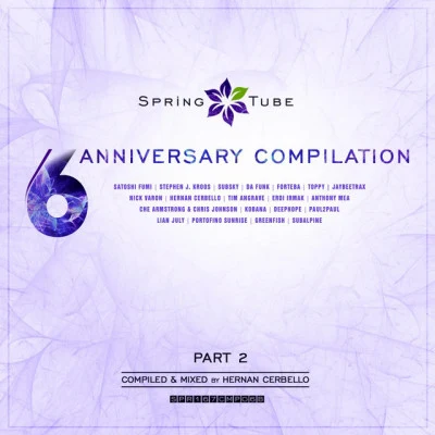 Spring Tube 6th Anniversary Compilation, Pt. 2 (Compiled and Mixed by Hernan Cerbello) 專輯 Hernan Cerbello