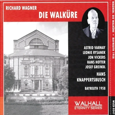 Richard Wagner: Die Walküre (Bayreuth 1958) 專輯 Josef Traxel/Hans Knappertsbusch/Hans Hotter/Gustav Neidlinger/Ludwig Suthaus