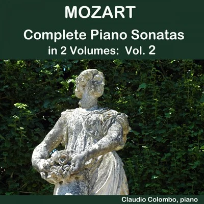 Mozart: Complete Piano Sonatas in 2 Volumes, Vol. 2 專輯 Claudio Colombo