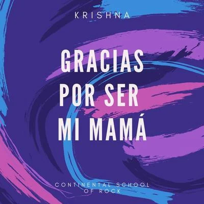 Gracias por Ser Mi Mamá 專輯 Krishna