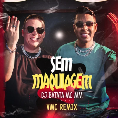 MC MM Sem Maquiagem (VMC Remix)