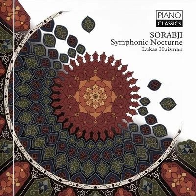 Sorabji: Symphonic Nocturne 專輯 Luigi Attademo/Pieter-Jan Belder/Michelangelo Carbonara/Godelieve Schrama/Mie Miki