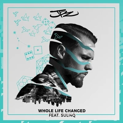 Whole Life Changed (feat. Suli4q) 专辑 Suli4q