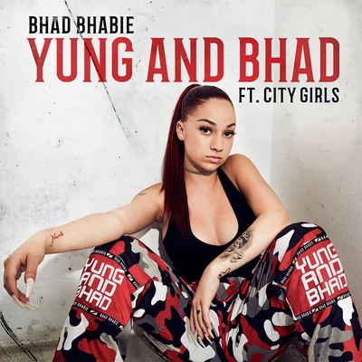 Bhad Bhabie Yung And Bhad (feat. City Girls)