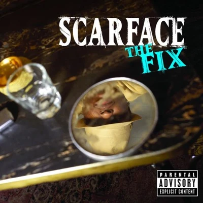 The Fix 專輯 Bushwick Bill/ScarFace/Ice Cube/Kool G Rap & DJ Polo