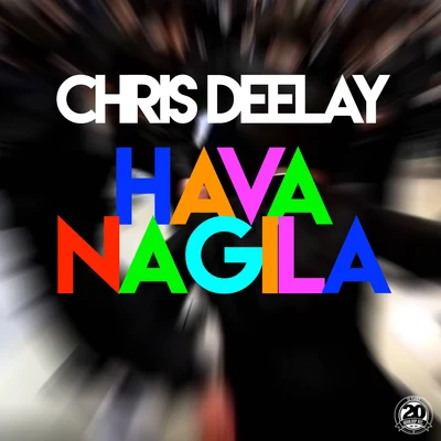 Hava Nagila 专辑 Chris Deelay