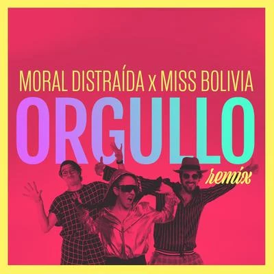 Orgullo (Remix) 專輯 Moral Distraída