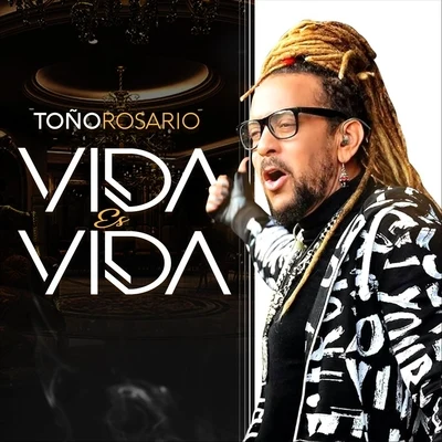 Vida Es Vida 專輯 Toño Rosario